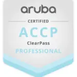ACCP Aruba Certified ClearPass Professional